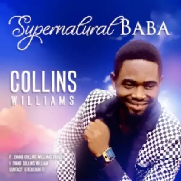 Collins Williams - Supernatural Baba